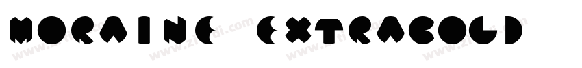 Moraine ExtraBold字体转换
